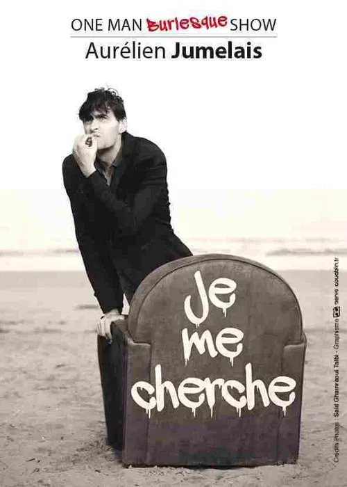Affiche de Aurélien Jumelais dans Je me cherche