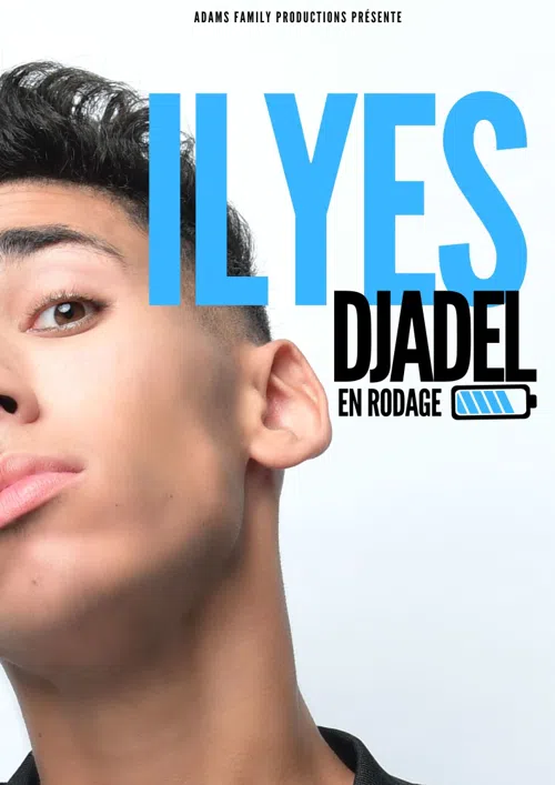 Affiche de Ilyes Djadel en rodage