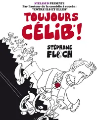 Stéphane Floch dans Toujours Célib ! - 