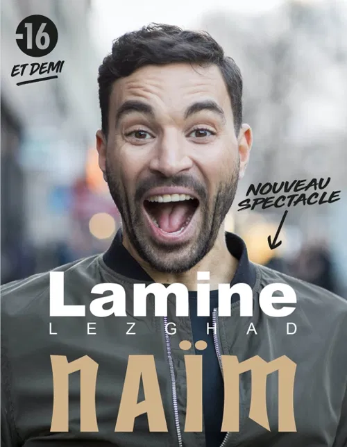 Affiche de Lamine Lezghad dans Naïm