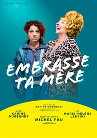 Embrasse ta mère - 