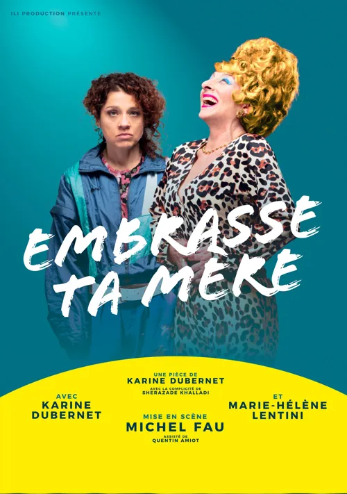 Affiche de Embrasse ta mère