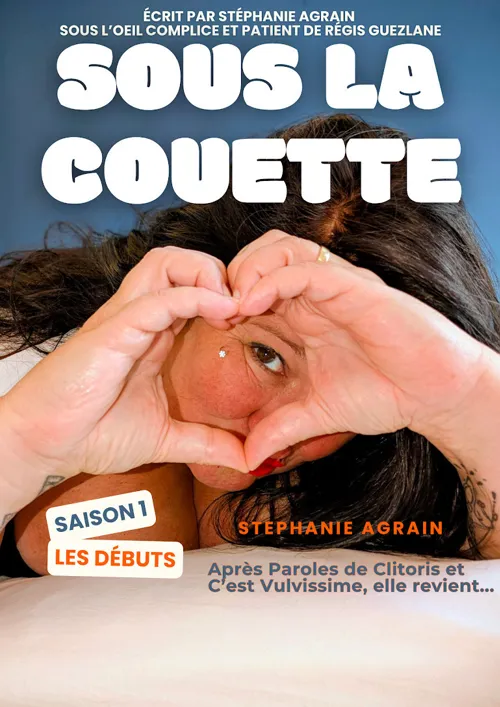 Affiche de Stéphanie Agrain dans Sous la couette