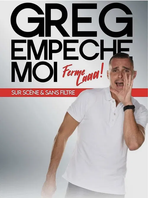 Affiche de Greg empêche moi