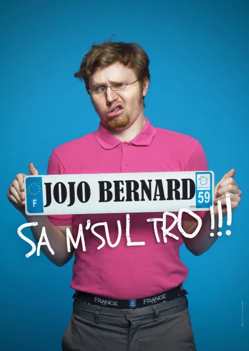 Affiche de Jojo Bernard dans Sa M'sul Tro !