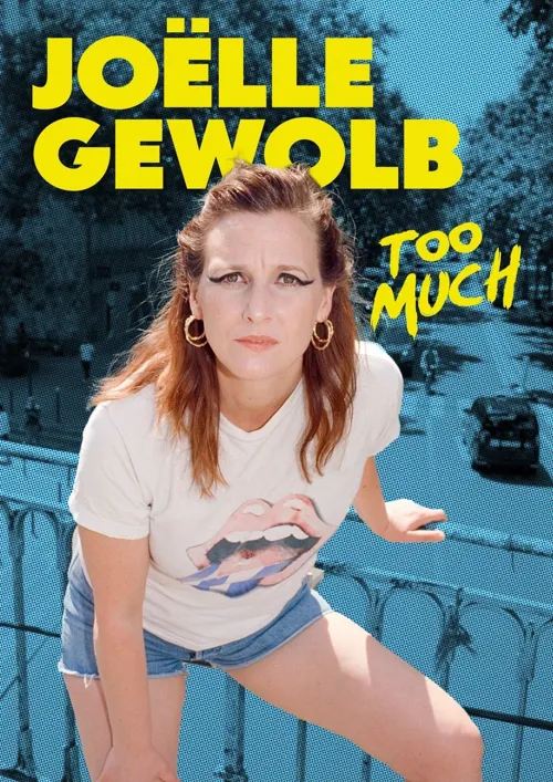 Affiche de Joëlle Gewolb in Too much