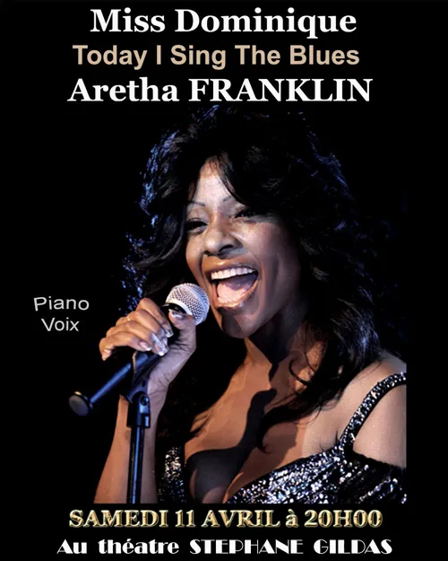 Affiche de Miss Dominique Tribute to the Queen Aretha Franklin : Today I Sing the Blues