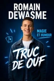 Affiche de Romain Dewasme dans Truc de ouf