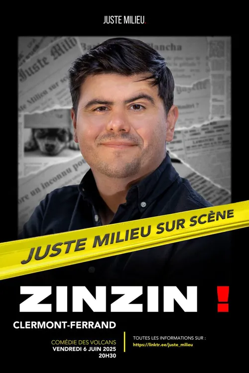 Affiche de Juste Milieu dans Zinzin !