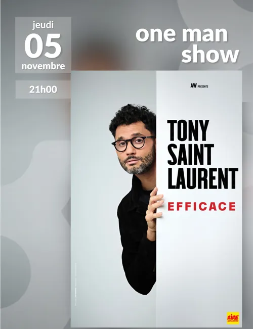 Affiche de Tony Saint Laurent dans Efficace