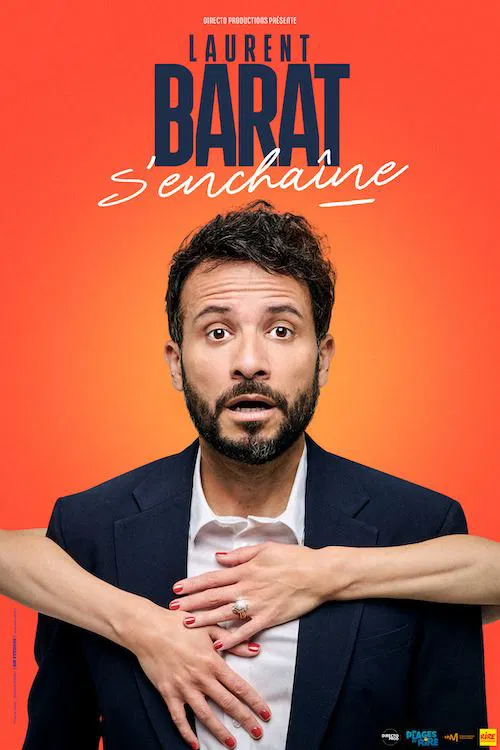 Affiche de Laurent Barat s'enchaîne