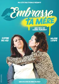 Embrasse ta mère - 