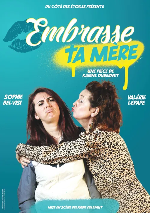 Affiche de Embrasse ta mère