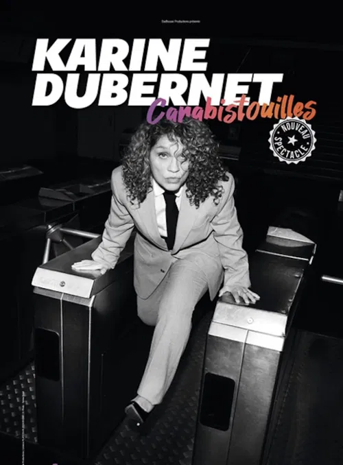 Affiche de Karine Dubernet dans Carabistouilles