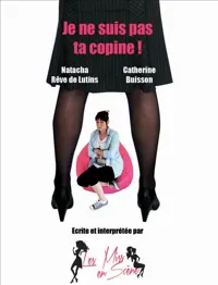 Je ne suis pas ta copine - 