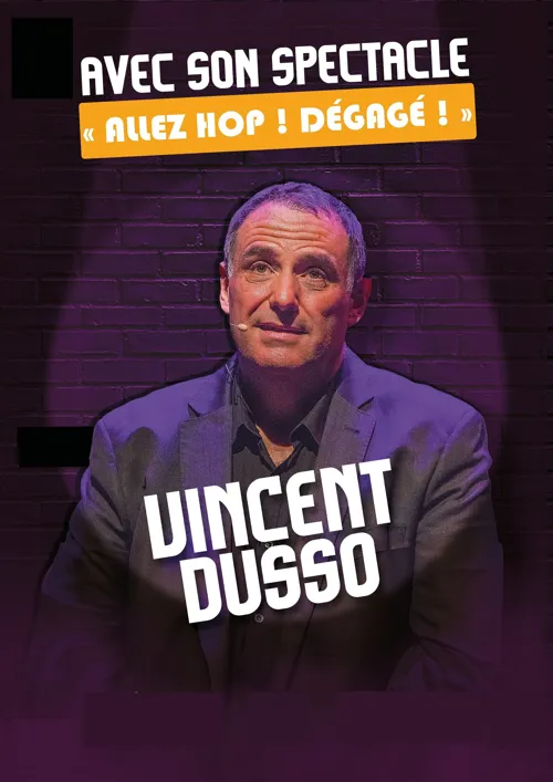 Affiche de Vincent Dusso dans Allez Hop ! Dégagé !