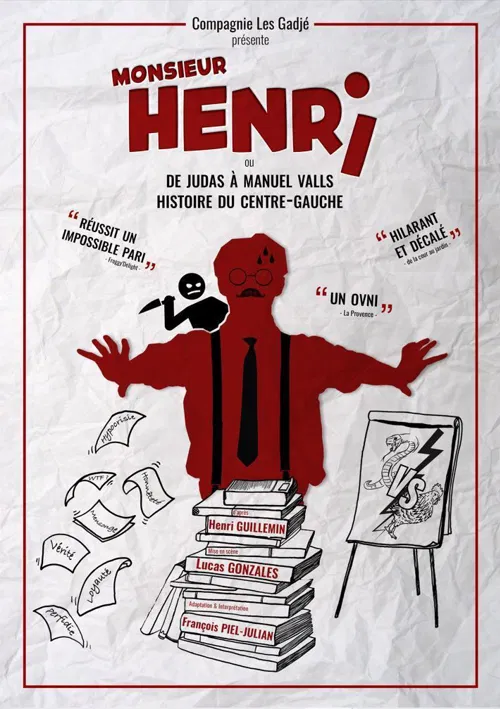 Affiche de Monsieur Henri ou De Judas à Manuel Valls, histoire(s) du centre-gauche