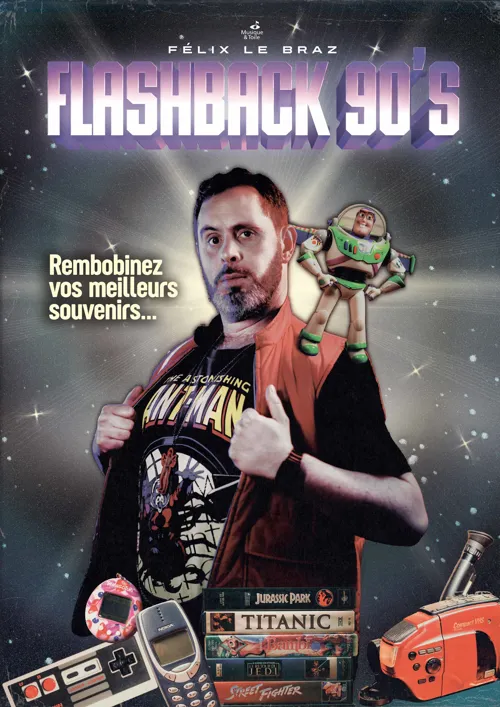Affiche de Felix le Braz dans Flashback 90's