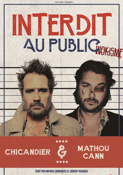 Affiche de Chicandier et Mathou Cann dans Interdit au public