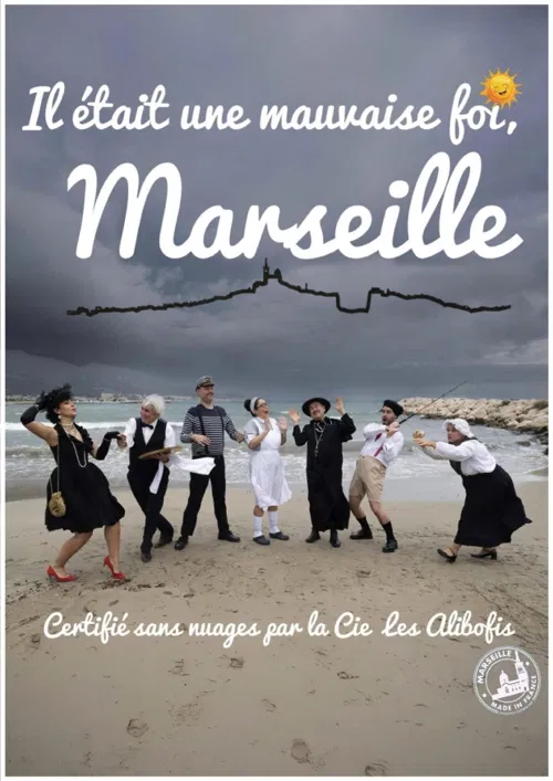 Affiche de Il était une mauvaise foi, Marseille