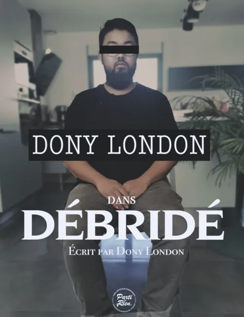 Affiche de Dony London dans Débridé !