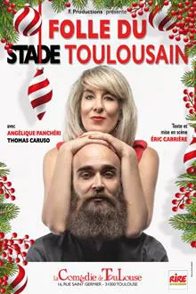 Affiche de Folle du stade toulousain | spécial réveillon du Nouvel An