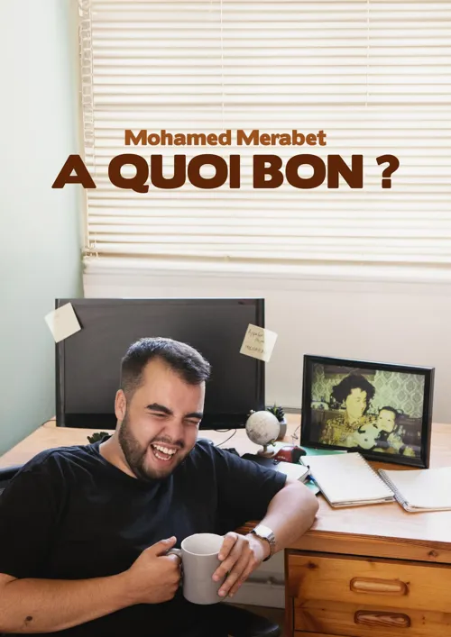 Affiche de Mohamed Merabet dans À quoi bon ?