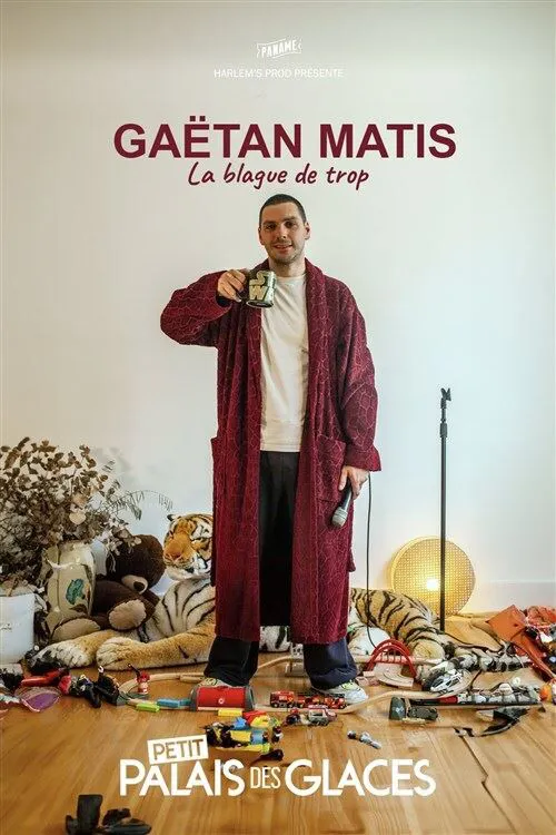 Affiche de Gaëtan Matis dans La blague de trop