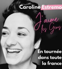 Caroline Estremo dans J'aime les gens - 