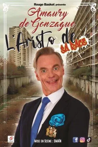Affiche de Amaury de Gonzague dans L'aristo de sa race