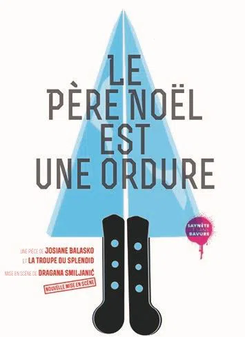 Affiche de Le Père Noël est une Ordure