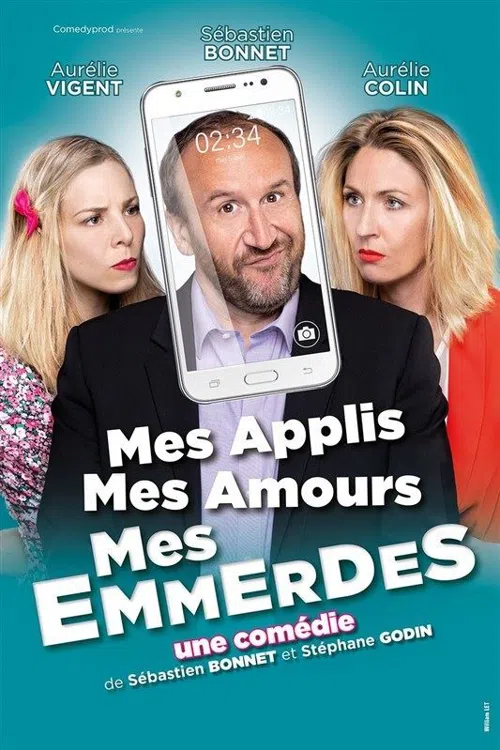 Affiche de Mes applis, mes amours, mes emmerdes