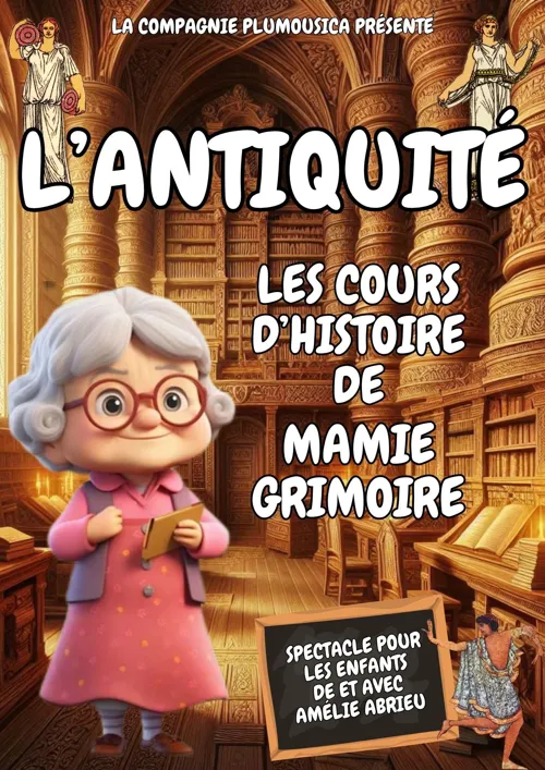 Affiche de Les cours d'Histoire de Mamie Grimoire : l'Antiquité