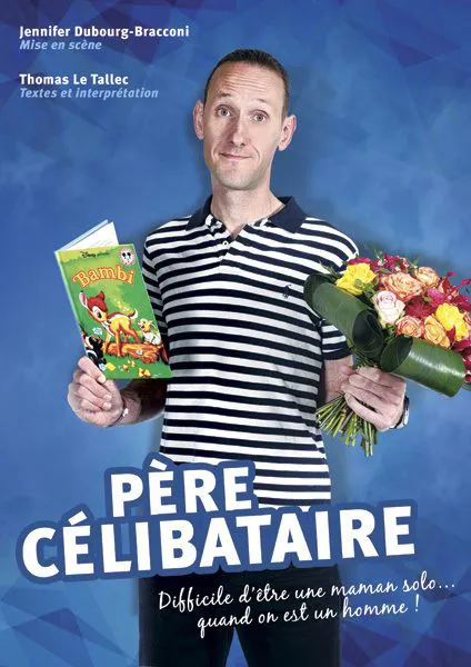 Affiche de Thomas Le Tallec dans Père célibataire
