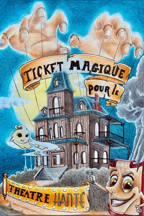 Affiche de Ticket magique pour le théâtre hanté