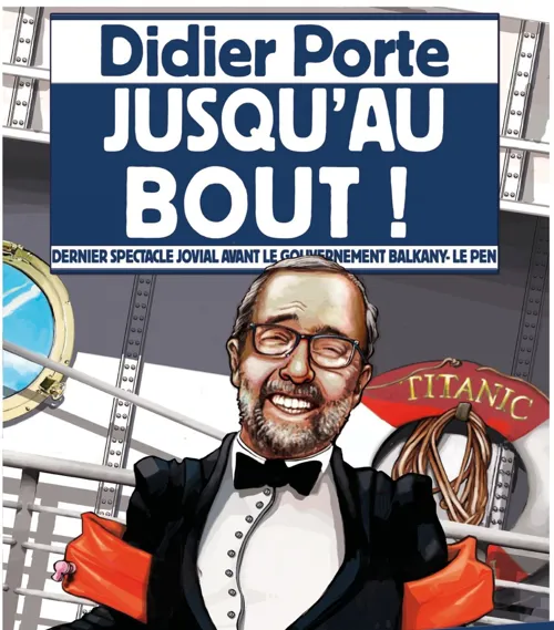 Affiche de Didier Porte dans Jusqu'au bout !