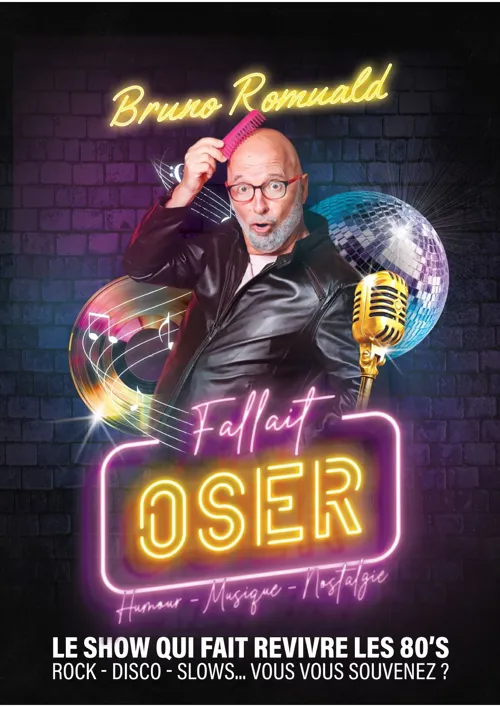 Affiche de Bruno Romuald dans Fallait oser !