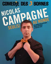 Nicolas Campagne dans Seul(s) au monde | Les dernières - 