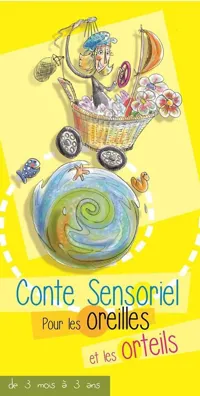 Conte Sensoriel ... pour les oreilles - 