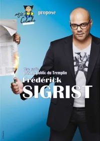 Frédérick Sigrist dans Frédérick Sigrist refait l'actu ! - 