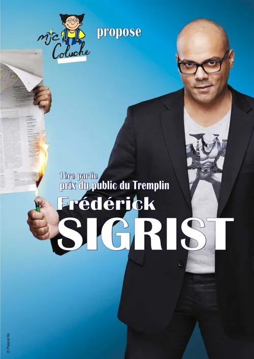 Affiche de Frédérick Sigrist dans Frédérick Sigrist refait l'actu !