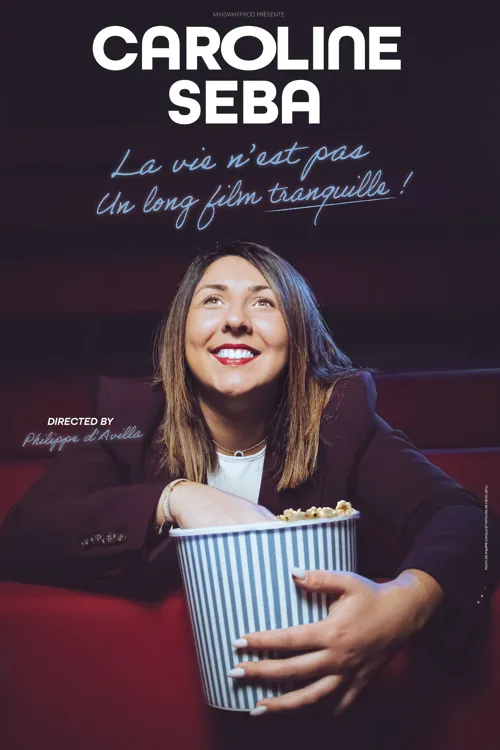 Affiche de Caroline Seba dans La vie n'est pas un long film tranquille