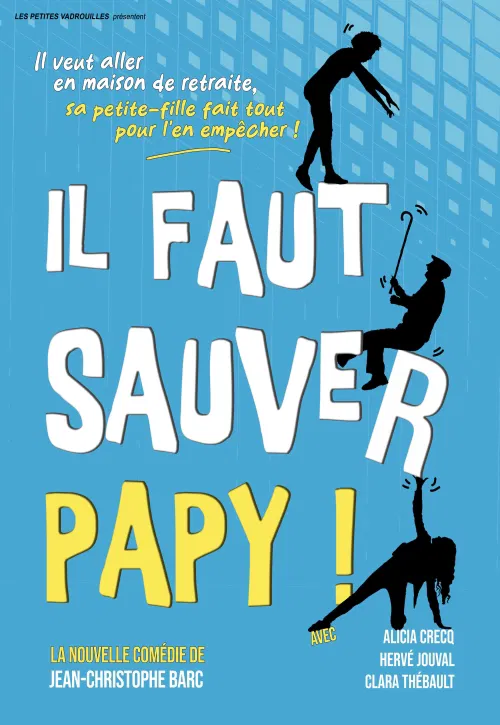 Affiche de Il faut sauver papy !