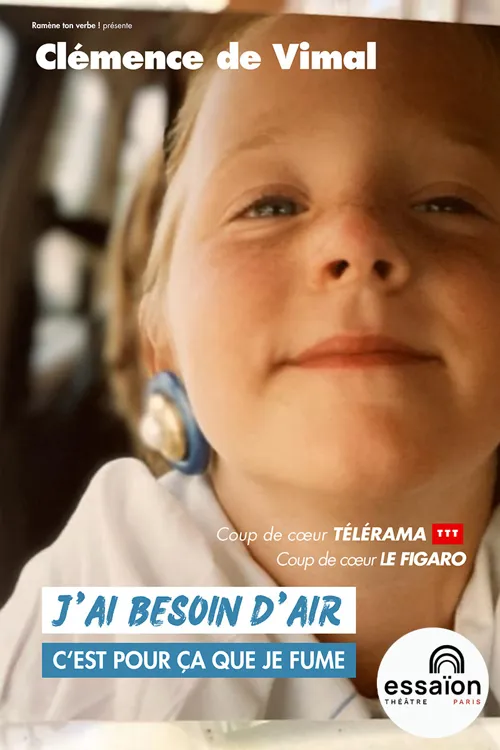 Affiche de Clémence de Vimal dans J'ai besoin d'air, c'est pour ça que je fume