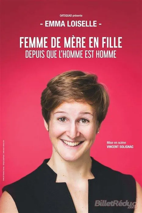 Affiche de Emma Loiselle dans Femme de mère en fille depuis que l'homme est homme