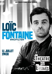 Loïc Fontaine dans #nofilter - 