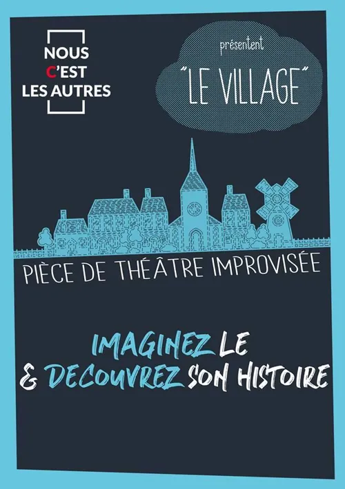 Affiche de Le village | Pièce de théâtre improvisée