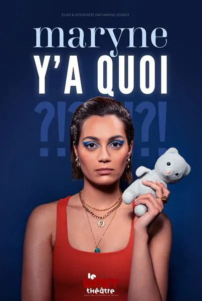 Affiche de Maryne dans Y'a quoi
