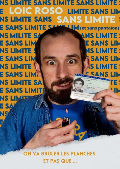 Affiche de Loïc Roso dans Sans limite