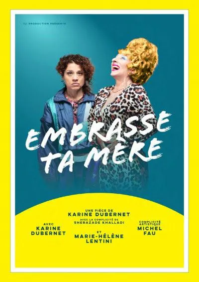Affiche de Embrasse ta mère